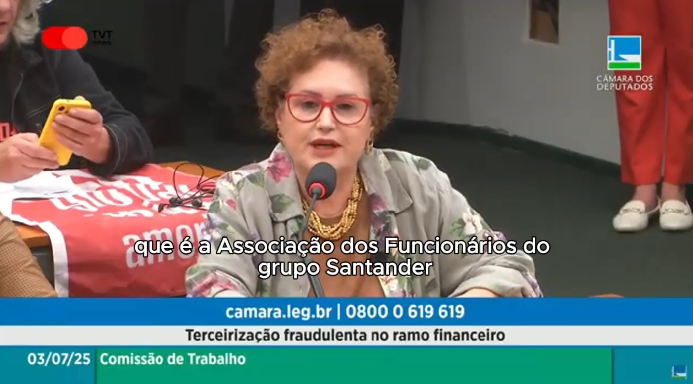 Maria Rosani participa da Audiência Pública - Caso Santander: Terceirização Fraudulenta no Brasil