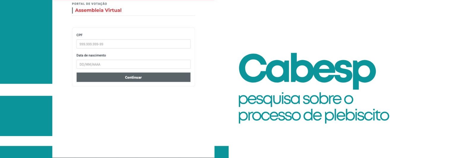 Associações querem te ouvir em pesquisa sobre processo do plebiscito da Cabesp; Responda já!