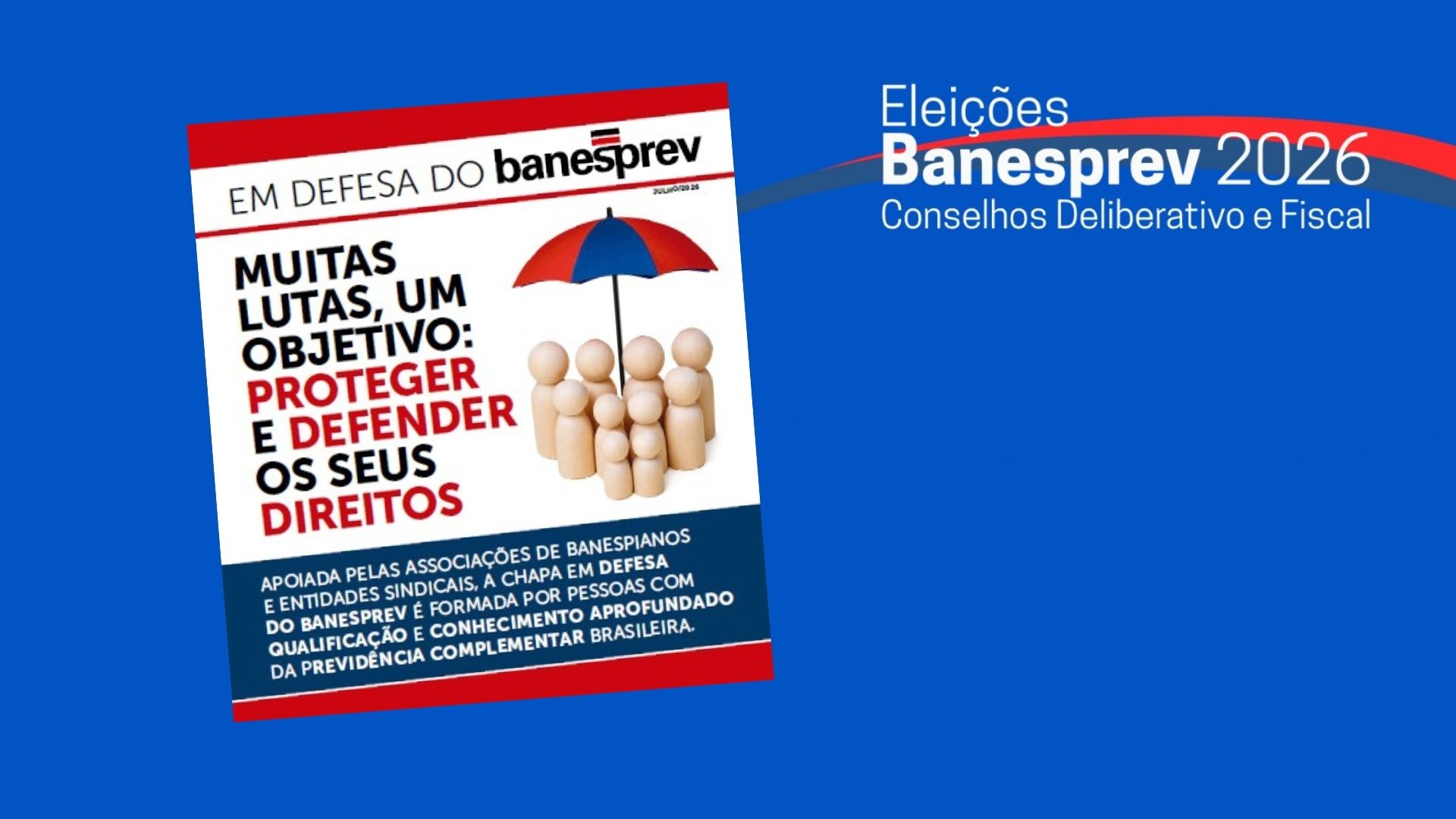 Confira o jornal da chapa Em Defesa do Banesprev
