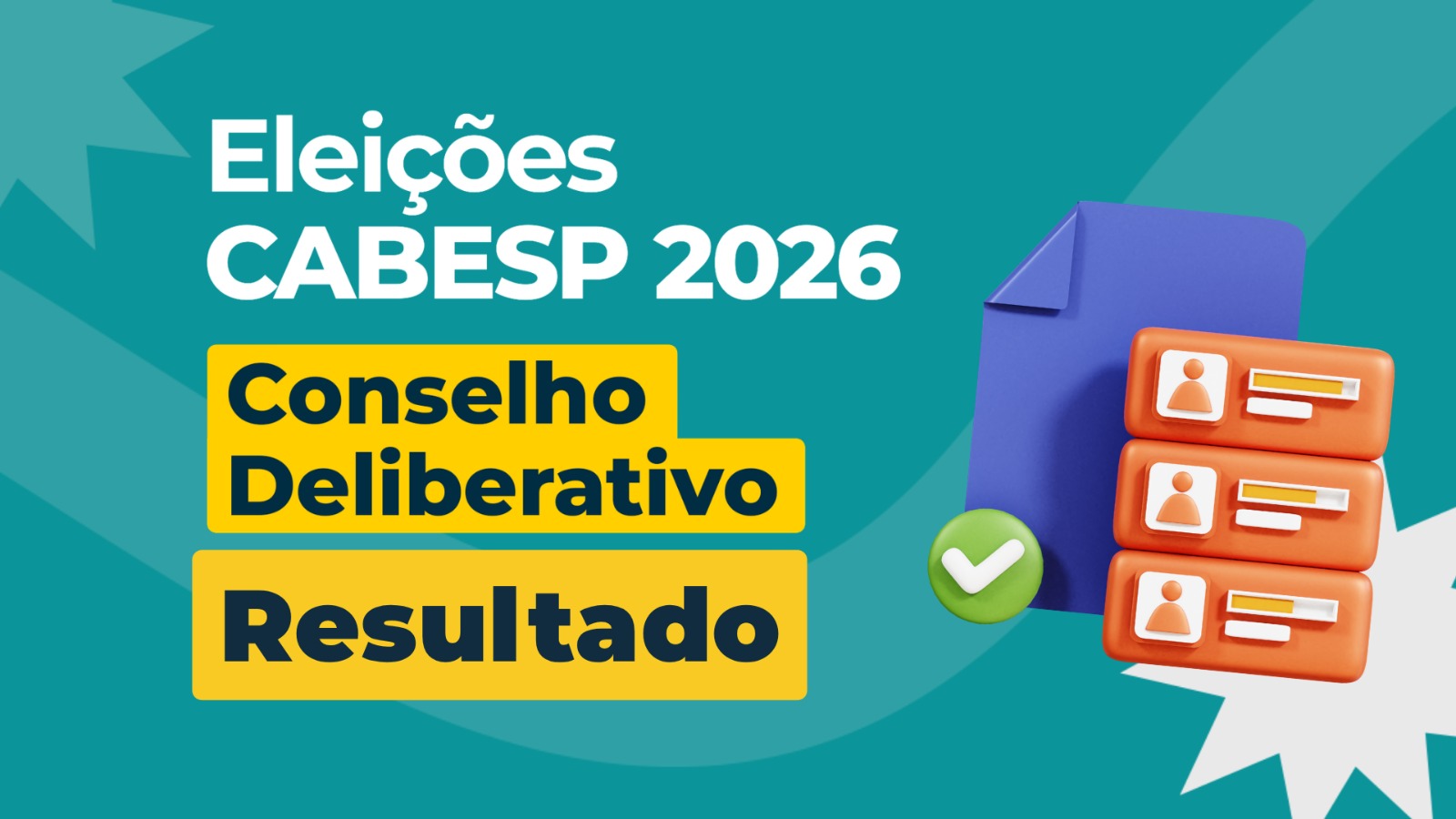 Cabesp: Eleitos candidatos apoiados pelas associações e sindicatos